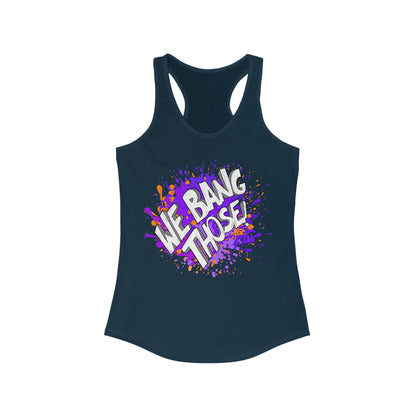 Women's Manjara 'We Bang Those' Racerback Tank Top