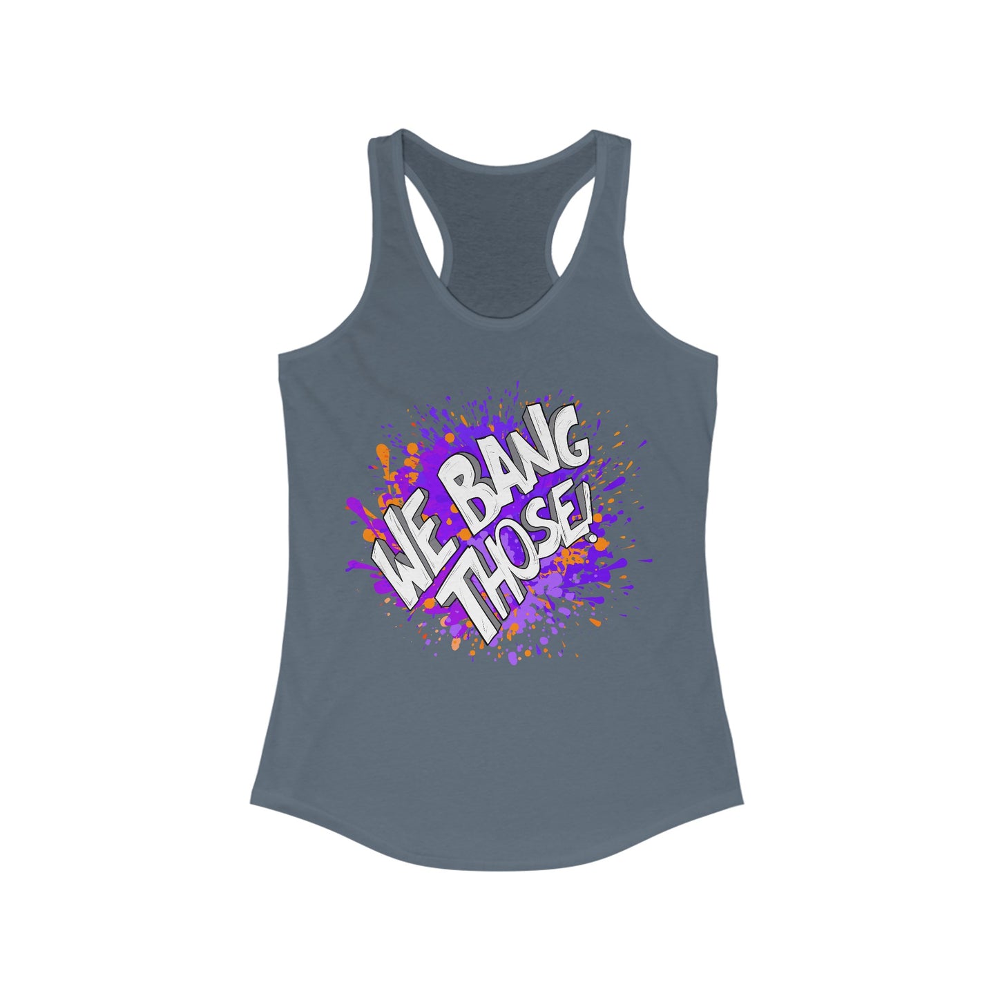 Women's Manjara 'We Bang Those' Racerback Tank Top