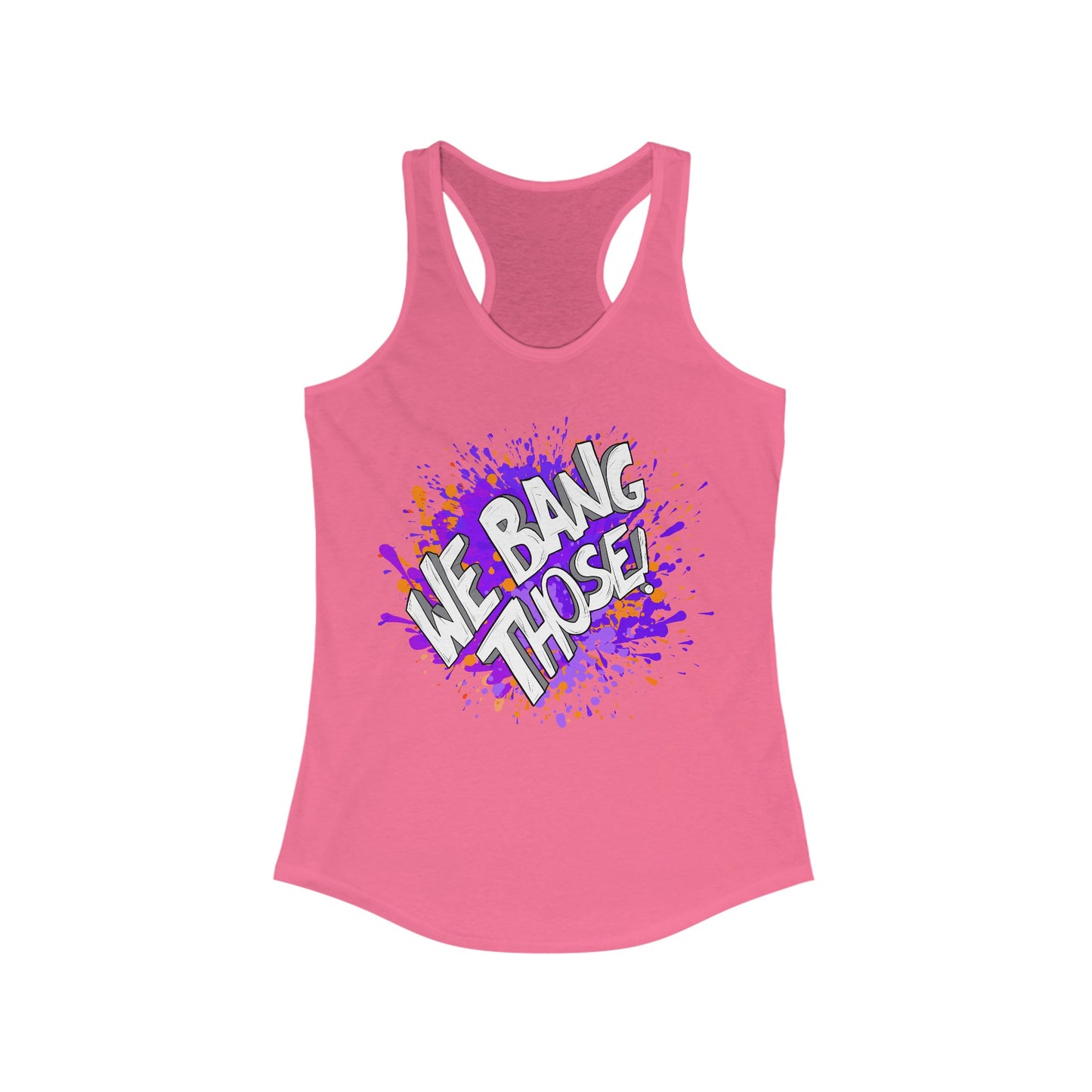 Women's Manjara 'We Bang Those' Racerback Tank Top