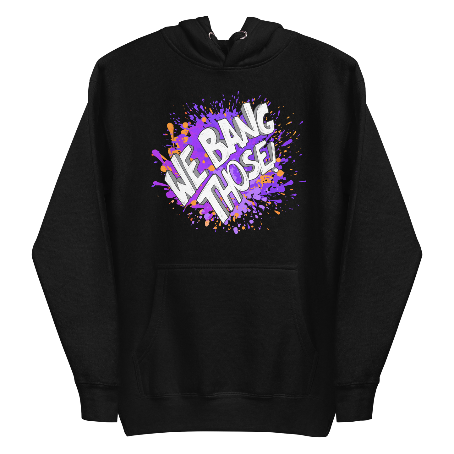 Adult Manjara 'We Bang Those' Premium Hoodie