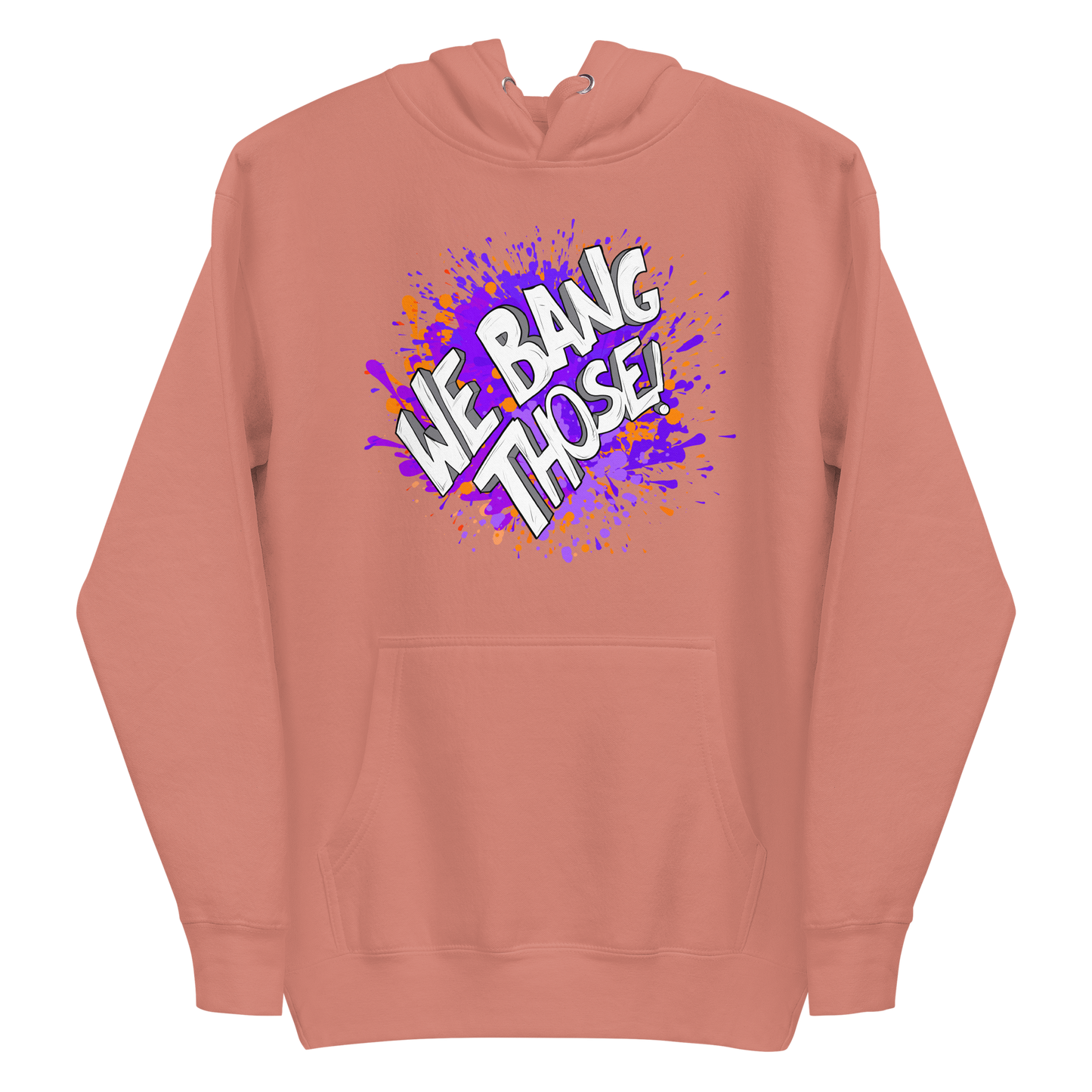 Adult Manjara 'We Bang Those' Premium Hoodie